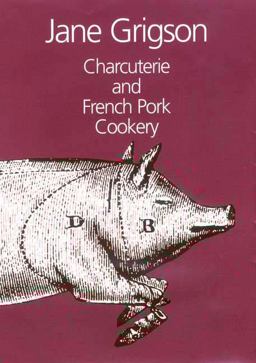 Charcuterie and French Pork Cookery  9781902304885 Front Cover