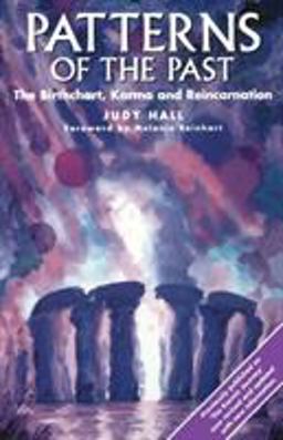 Patterns of the Past - The Birthchart, Karma and Reincarnation
