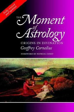 Moment of Astrology Origins in Divination 2nd 9781902405117 Front Cover
