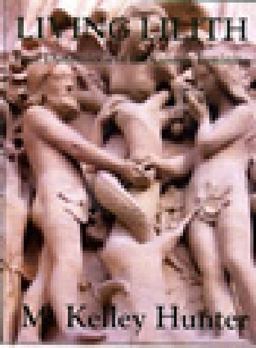 Living Lilith Four Dimensions of the Cosmic Feminine  9781902405346 Front Cover