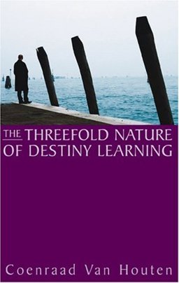 Threefold Nature of Destiny Learning:  9781902636580 Front Cover