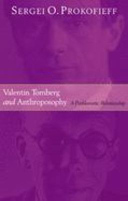 Valentin Tomberg and Anthroposophy A Problematic Relationship  9781902636641 Front Cover