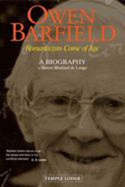 Owen Barfield Romanticism Come of Age: A Biography  9781902636771 Front Cover