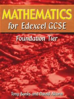 Mathematics for Edexcel Gcse Mathematics for Edexcel Gcse