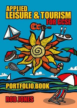 Applied Leisure and Tourism for Gcse Portf