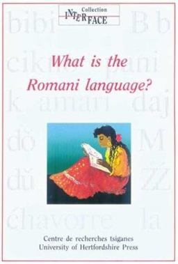 What Is the Romani Language? What Is the Romani Language?