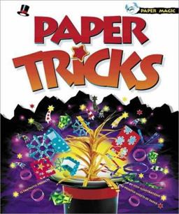 How to Perform Magic Tricks Using Paper