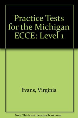 Practice Tests for the Michigan Ecce