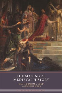 Making of Medieval History  9781903153703 Front Cover