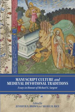 Manuscript Culture and Medieval Devotional Traditions Manuscript Culture and Medieval Devotional Traditions