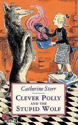 Clever Polly and the Stupid Wolf