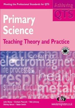 Primary Science: Teaching Theory and Practice