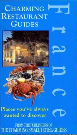 Charming Small Hotels France 2007