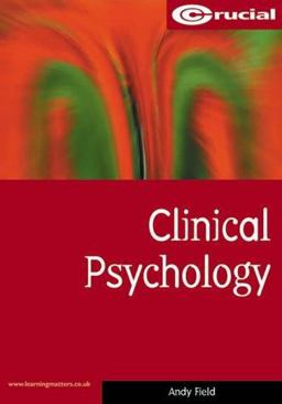 Clinical Psychology (Crucial)