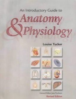An Introductory Guide to Anatomy and Physiology  9781903348048 Front Cover