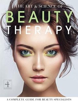 Art and Science of Beauty Therapy 4th 9781903348383 Front Cover