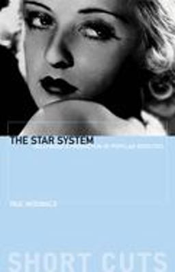Star System Hollywood's Production of Popular Identities  9781903364024 Front Cover