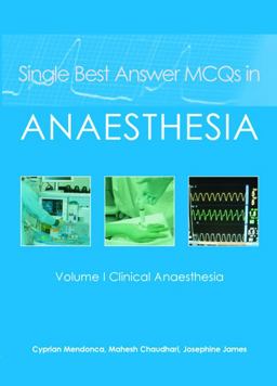 Single Best Answer MCQs in Anaesthesia Volume I Clinical Anaesthesia  9781903378755 Front Cover