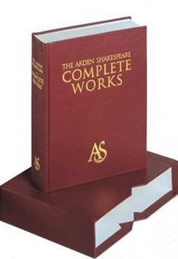The Arden Shakespeare Complete Works