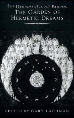 Dedalus Occult Reader The Garden of Hermetic Dreams  9781903517321 Front Cover