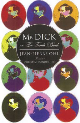 Mr Dick or the Tenth Book