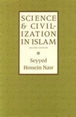Science and Civilization in Islam 2nd 9781903682401 Front Cover