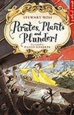 Pirates, Plants and Plunder!