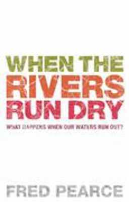 When the Rivers Run Dry