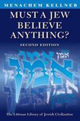 Must a Jew Believe Anything? 2nd 9781904113386 Front Cover