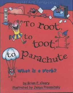 To Root, to Toot, to Parachute