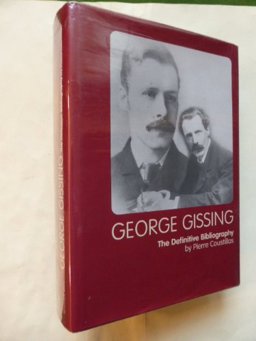 George Gissing - The Definitive Bibliography