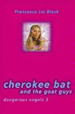 Cherokee Bat and the Goat Guys