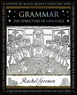 Grammar The Structure of Language  9781904263685 Front Cover