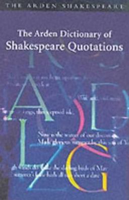 Arden Dictionary of Shakespeare Quotations