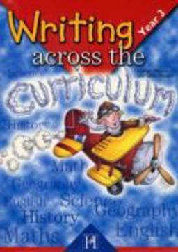 Writing Across the Curriculum: Year 3