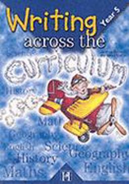 Writing Across the Curriculum: Year 5