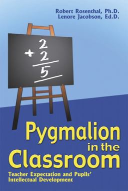 Pygmalion in the Classroom Teacher Expectation and Pupils' Intellectual Development  9781904424062 Front Cover