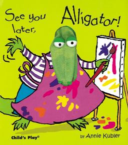 See You Later, Alligator!  9781904550051 Front Cover