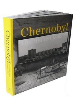 Chernobyl The Hidden Legacy  9781904563587 Front Cover