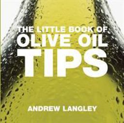 Little Book of Olive Oil Tips  9781904573913 Front Cover