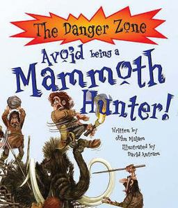 Avoid Being a Mammoth Hunter!
