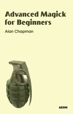 Advanced Magick for Beginners  9781904658412 Front Cover
