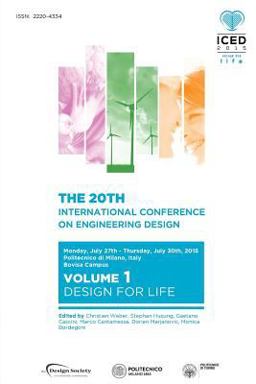 Proceedings of the 20th International Conference on Engineering Design (Iced 15) Volume 1 Proceedings of the 20th International Conference on Engineering Design (Iced 15) Volume 1