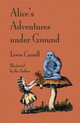Alice's Adventures under Ground