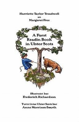 A Furst Readin Book in Ulster Scot A Furst Readin Book in Ulster Scot