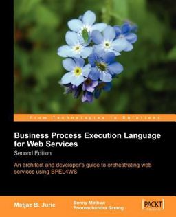 Business Process Execution Language for Web Services 2nd 2006 9781904811817 Front Cover