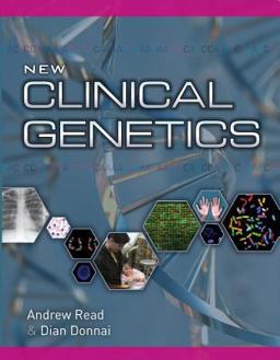 The New Clinical Genetics The New Clinical Genetics