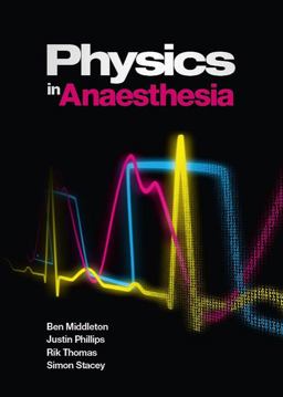 Physics in Anaesthesia  9781904842989 Front Cover