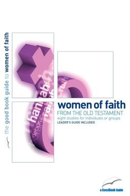 Women of Faith 8 Studies for Individuals or Groups  9781904889526 Front Cover
