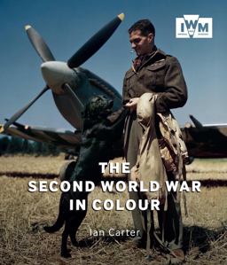 The Second World War in Colour The Second World War in Colour